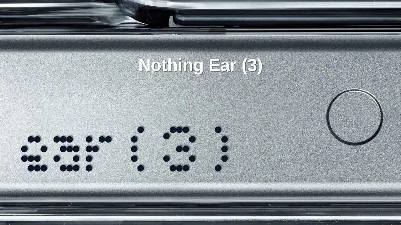 Nothing Ear (3)